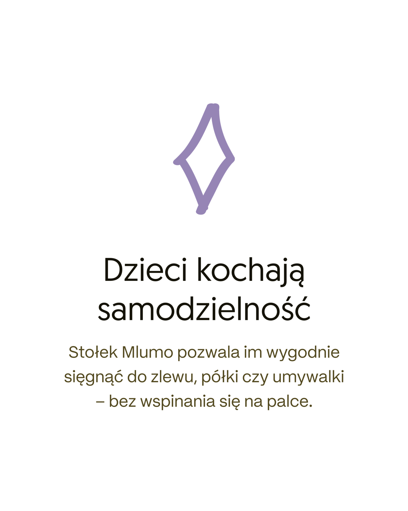 Plansza z fioletowym znakiem i napisem „Dzieci kochają samodzielność”.